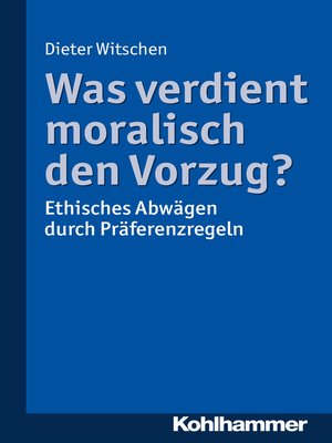 cover image of Was verdient moralisch den Vorzug?